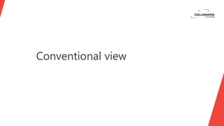 Conventional view
 