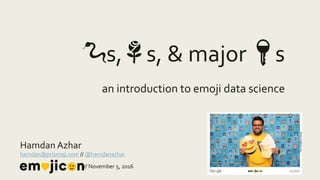 Introduction to emoji data science (Emojicon, 2016) | PPTX