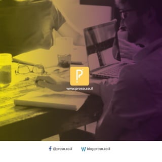 2016 ‫אוקטובר/נובמבר‬
@proso.co.il blog.proso.co.il
www.proso.co.il
 