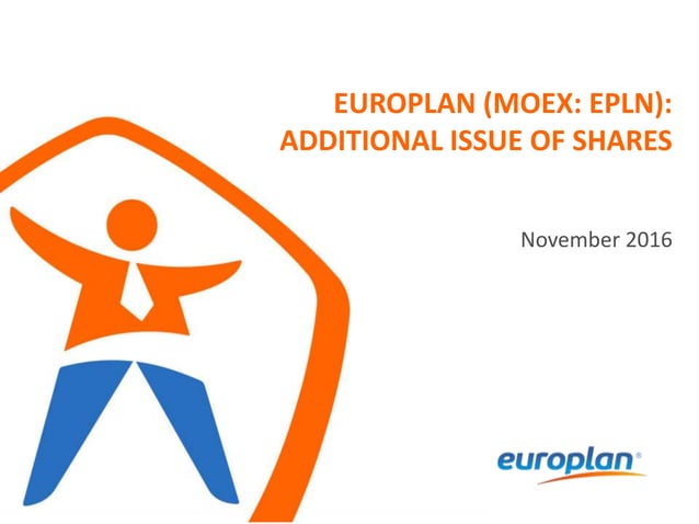 Europlan (MOEX: EPLN): additional issue of shares | PPT