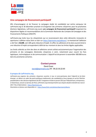 Une campagne de financement participatif
Afin d’accompagner et de financer la campagne du(de la) candidat(e) qui sortira v...