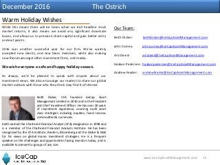 15www.IceCapAssetManagement.com
Warm Holiday Wishes
December 2016 The Ostrich
While this means there will be times when we...
