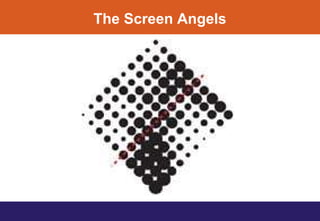 The Screen Angels
 