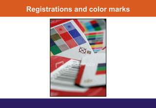 Registrations and color marks
 