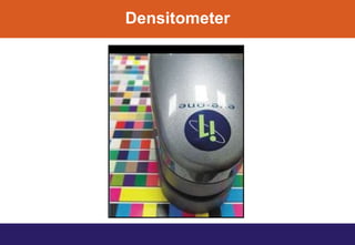 Densitometer
 
