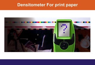 Densitometer For print paper
 