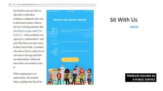 Sit With Us
source
PROBLEM SOLVING AS
A PUBLIC SERVICE
 