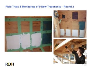 79 of 85
Field Trials & Monitoring of 9 New Treatments – Round 2
 