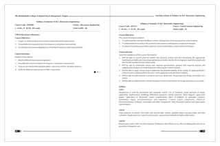 Teaching Scheme & Syllabus For B.E. Electronics Engineering
81
Shri Ramdeobaba College of Engineering & Management, Nagpur
80
Syllabus of Semester VI B.E. (Electronics Engineering)
Course Code : ENP306 Course : Microwave Engineering
L : 0 Hrs., P : 02 Hr., Per week Total Credits : 02
UHF & Microwave Laboratory:
Course Objectives:
1. To gain an understanding of microwave components and its applications.
2. To assemble microwave test bench for frequency and power measurement.
3. To introduce microwave integrated circuit test bench and associated measurements.
Course Outcomes:
Student will be able to:
1. Identify different Microwave components.
2. Assemble Microwave test bench for frequency and power measurement
3. Analyze and interpret the radiation pattern, directivity of Horn, Parabolic antenna.
4. Verify the different characteristics of MIC components.
Syllabus of Semester VI B.E. (Electronics Engineering)
Course Code : EET315 Course : Control System Engineering
L : 03 Hrs., T : 01 Hr., Per week Total Credits : 07
Course Objectives:
The course will prepare students
1. To understand the concept of feedback systems and operation of various practical control systems.
2. To understand how to analyze the system by time response and frequency response techniques.
3. To analyze the performance of the system by classical and modern control system techniques
Course outcome:
Upon the completion of this course, the students:
1. Will be able to convert physical models into physical systems and then formulating the appropriate
mathematical model and converting mathematical models into the block diagrams/ signal flow graphs and
then find the transfer function of the system.
2. Will be able to understand various time response specifications, perform time response analysis and
understand techniques of compensation for improving the system response.
3. Will be able to apply various tools to determine the absolute stability of the systems by applying Routh's
Criterion and to understand how the same can be applied to evaluate relative stability.
4. Will be able to understand the concept of root locus, Bode plots, Nyquist plots for design and analysis of a
system.
5. Will be able to understand the concept of modern control system theory for design and analysis of a system
Syllabus
Unit-I
Introduction to need for automation and automatic control. Use of Feedback, broad spectrum of system
application. Mathematical modeling, differential equations, transfer functions, block diagram, signal flow
graphs, Application to elementary system simplifications, Effect of feedback on parameter variation,
disturbance signal, servomechanisms and regulators. Control system components, Electrical,
Electromechanical, hydraulic, pneumatic and other components. Their functional analysis and input output
representation.
Unit-II
Time response of systems, First order and second order system, standard inputs concept of gain and time
constants. Steady state error, type of control system, approximate methods for higher order system.
Unit-III
Root location and its effect on time response, Elementary idea of Root Locus, effect of adding pole and zero in
proximity of imaginary axis.
 