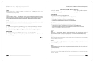 Teaching Scheme & Syllabus For B.E. Electronics Engineering
83
Shri Ramdeobaba College of Engineering & Management, Nagpur
82
Unit-IV
Stability control systems , conditions of stability, characteristic equation, Routh Hurwitz criterion, special
cases for determining relative stability.
Unit-V
Frequency response method of analyzing linear system. Nyquist and Bode plots, stability and accuracy
analysis from frequency responses, open loop and close loop frequency response. Nyquist criterion, effect of
variation of gain and addition of pole and zero on response plot, stability margins in frequency response.
Unit-VI
State variable method of analysis, characteristic of system state, choice of state representation in vector matrix,
different standard form, relation between transfer function and state variable.
Text Books
1. Control Systems Engineering, I. J. Nagrath, M. Gopal, New Age International Publishers, 2005 Edition.
2. Automatic Control Systems, 9th Edition , Farid Golnaraghi, Benjamin C. Kuo , June 2009.
3. Modern Control Engineering; Katsuhiko Ogata; Prentice Hall. , 2010 - Technology & Engineering
Reference Books
1) Control Systems Engineering, 6th Edition, Norman S. Nise , December 2010, ©2011
2) Control Systems: Principles and Design M. Gopal, Tata McGraw-Hill Education, 2002 - Automatic
control - 971 pages
Syllabus of Semester VI B.E. (Electronics Engineering)
Course Code : ENT307 Course : Microcontroller Based Design
L : 03 Hrs., T : 01 Hr., Per week Total Credits : 07
Course Objective:
The objective of this course is to provide students with
1. Introduction to microcontroller PIC18, its organization and architecture.
2. Understanding assembly language instructions with usages.
3. Knowledge of interfacing microcontroller to external peripherals
4. Familiarization of different protocols required for serial communication
Course Outcomes:
Upon the completion of this course, students will demonstrate the ability to:
1. Understand the architecture and organization of microcontroller and its programming
2. Acquire the knowledge, techniques and skill to integrate microcontroller hardware and software
3. Interface microcontroller based system to real world.
Syllabus
Unit-I
Introduction of Microcontroller, Difference between Microprocessor and Microcontroller, Criteria for
selection of Microcontroller, PIC Family Microcontrollers, PIC18 Architecture, Pin diagram & description.
Unit-II
Input & output ports, Memory organization: Program Memory, Data RAM & Data EEPROM, Instruction set and
Assembly Language Programming.
Unit-III
Interrupts, Timers, Watch-Dog Timer (WDT), Enhanced capture, Compare & PWM module and programming.
Serial port (USART) programming.
Unit-IV
Analog-to-Digital Converter (ADC) module and programming, Interfacing of LED, SSD, LCD, Graphics LCD,
4x4 keyboard interfacing.
Unit-V
Interfacing of Switches & Relays, Stepper motor, DC motor. Power management in PIC controller: Sleep mode,
Idle mode, Run Mode.
 
