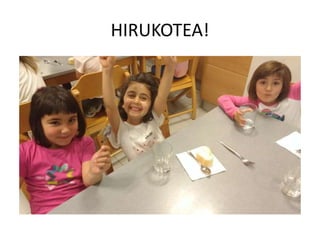 HIRUKOTEA!
 
