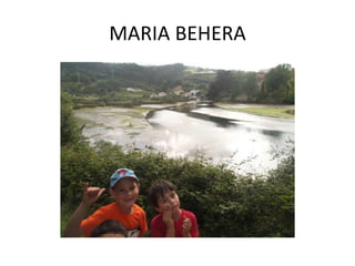 MARIA BEHERA
 