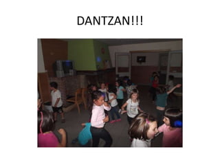 DANTZAN!!!
 