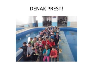 DENAK PREST!
 