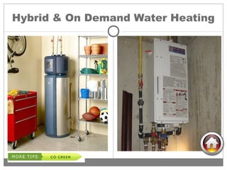 Hybrid & On Demand Water Heating
 