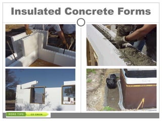 Insulated Concrete Forms
 