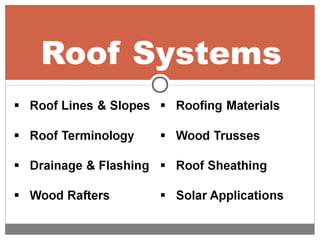Roof Systems
 
