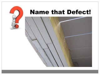 Name that Defect!
 