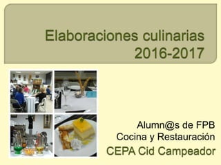 Alumn@s de FPB
Cocina y Restauración
 