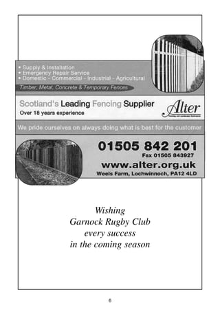 6
Wishing
Garnock Rugby Club
every success
in the coming season
 