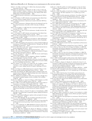 Kobal, G., Van Toller, S. & Hummel, T. (1989) Is there directional smelling?
Experientia 45:130–32. [BM]
Kobayakawa, K., Kobayakawa, R., Matsumoto, H., Oka, Y., Imai, T., Ikawa, M.,
Okabe, M., Ikeda, T., Itohara, S., Kikusui, T., Mori, K. & Sakano, H. (2007)
Innate versus learned odour processing in the mouse olfactory bulb. Nature
450:503–508. doi:10.1038/nature06281. [BM]
Koch, C. (2004) The quest for consciousness: A neurobiological approach. Roberts.
[arEM]
Koch, C. & Tsuchiya, N. (2007) Attention and consciousness: Two distinct brain
processes. Trends in Cognitive Sciences 11:16–22. [rEM]
Koch, C. (2012) Consciousness: Confessions of a romantic reductionist. MIT Press.
[aEM, PED]
Koch, C. (2014) Consciousness. Colloquium delivered at the Redwood Center for
Theoretical Neuroscience, December 2, 2014. University of California.
[rEM]
Koch, C. & Greenﬁeld, S. A. (2007) How does consciousness happen? Scientiﬁc
American 297:76–83. [aEM]
Koch, C. & Tononi, G. (2011) A test for consciousness. Scientiﬁc American 304
(6):44–47. [LM]
Koch, C. & Tsuchiya, N. (2007) Attention and consciousness: Two distinct brain
processes. Trends in Cognitive Sciences 11:16–22. [PED]
Köhler, W. (1947) Gestalt psychology: An introduction to new concepts in modern
psychology. Liveright. [aEM]
Kokkinos, V., Zountsas, B., Kontogiannis, K. & Garganis, K. (2012) Epileptogenic
networks in two patients with hypothalamic hamartoma. Brain Topography
25:327–31. [aEM]
Koriat, A. (2007) Metacognition and consciousness. In: The Cambridge handbook of
consciousness, ed. P. D. Zelazo, M. Moscovitch & E. Thompson, pp. 289–325.
Cambridge University Press. [BLS]
Kornell, N. (2014) Where is the “meta” in animal metacognition? Journal of Com-
parative Psychology 128:143–49. [BLS]
Kosslyn, S. M. (1980) Image and mind. Harvard University Press. [LP]
Kosslyn, S. M., Ganis, G. & Thompson, W. L. (2001) Neural foundations of imagery.
Nature Reviews Neuroscience 2:635–42. [aEM]
Kosslyn, S. M., Thompson, W. L. & Ganis, G. (2006) The case for mental imagery.
Oxford University Press. [aEM]
Köster, E. P. (1971) Adaptation and cross-adaptation in olfaction. Unpublished
doctoral dissertation. University of Utrecht. [BM]
Köster, E. P. (2002) The speciﬁc characteristics of the sense of smell. In: Olfaction,
taste and cognition, ed. C. Rouby, B. Schaal, D. Dubois, R. Gervais & A. Holley,
pp. 27–43. Cambridge University Press. [BM]
Kostic, B., Booth, S. E. & Cleary, A. M. (2015) The role of analogy in reports
of presque vu: Does reporting the presque vu state signal the near
retrieval of a source analogy? Journal of Cognitive Psychology 27:739–54.
[BLS]
Kouider, S. & Dupoux, E. (2004) Partial awareness creates the “illusion” of sub-
liminal semantic priming. Psychological Science 15:75–81. [aEM]
Kozhevnikov, M. & Hegarty, M. (2001) Impetus beliefs as default heuristics: Dis-
sociation between explicit and implicit knowledge about motion. Psychonomic
Bulletin and Review 8:439–53. [CH]
Koziol, L., Budding, D. & Chidekel, D. (2011) From movement to thought: Exec-
utive function, embodied cognition, and the cerebellum. The Cerebellum
11:505–25. [JSJ]
Krauzlis, R. J., Bollimunta, A., Arcizet, F. & Wang, L. (2014) Attention as an effect
not a cause. Trends in Cognitive Sciences 18:457–64. [arEM]
Kriegel, U. (2007) A cross-order integration hypothesis for the neural correlate of
consciousness. Consciousness and Cognition 16:897–912. [aEM]
Krist, H., Fieberg, E. L. & Wilkening, F. (1993) Intuitive physics in action and
judgment: The development of knowledge about projectile motion. Journal of
Experimental Psychology: Learning, Memory and Cognition 19:952–66.
[CH]
Kutlu, G., Bilir, E., Erdem, A., Gomceli, Y. B., Kurt, G. S. & Serdaroglu, A. (2005)
Hush sign: A new clinical sign in temporal lobe epilepsy. Epilepsy and Behavior
6:452–55. [aEM]
Laing, D. G. (1983) Natural snifﬁng gives optimum odour perception for humans.
Perception 12:99–117. [EAF]
Lamme, V. A. (2001) Blindsight: The role of feedback and feedforward cortical
connections. Acta Psychologica 107:209–28. [aEM]
Lamme, V. A. F. & Roelfsema, P. R. (2000) The distinct modes of vision offered by
feedforward and recurrent processing. Trends in Neuroscience 23(11):571–
79. [LM]
Lamme, V. A. F. & Spekreijse, H. (2000) Modulations of primary visual cortex ac-
tivity representing attentive and conscious scene perception. Frontiers in Bio-
science 5:D232–43. [aEM]
Långsjö, J. W., Alkire, M. T., Kaskinoro, K., Hayama, H., Maksimow, A., Kaisti, K.
K., Aalto, S., Aantaa, R., Jääskeläinen, S. K., Revonsuo, A. & Scheinin, H. (2012)
Returning from oblivion: Imaging the neural core of consciousness. The Journal
of Neuroscience 32:4935–43. [arEM]
Lashley, K. S. (1942) The problem of cerebral organization in vision. In: Visual
mechanisms: Biological symposia, vol. 7, ed. H. Kluver, pp. 301–22. Cattell
Press. [aEM]
Lashley, K. S. (1951) The problem of serial order in behavior. In: Cerebral mecha-
nisms in behavior: The Hixon symposium, ed. L. A. Jeffress, pp. 112–46.
Wiley. [aEM]
Lashley, K. S. (1956) Cerebral organization and behavior. Proceedings of the Asso-
ciation for Research in Nervous and Mental Diseases 36:1–18. [arEM]
Lathe, R. (2001) Hormones and the hippocampus. Journal of Endocrinology
169:205–31. [RL]
Lau, H. C. (2008) A higher-order Bayesian decision theory of consciousness. Pro-
gress in Brain Research 168:35–48. [aEM]
Lau, H. C. (2009) Volition and the functions of consciousness. In: The Cognitive
Neurosciences IV, ed. M. Gazzaniga, pp. 1191–200. MIT Press. [aEM]
Lau, H. C., Rogers, R. D. & Passingham, R. E. (2007) Manipulating the experienced
onset of intention after action execution. Journal of Cognitive Neuroscience
19:81–90. [aEM]
Laurent, G. & Davidowitz, H. (1994) Encoding of olfactory information with oscil-
lating neural assemblies. Science 265(5180):1872–75. [rEM]
Laureys, S. (2005) The neural correlate of (un)awareness: Lessons from the vege-
tative state. Trends in Cognitive Sciences 12:556–59. [aEM]
Lawless, H. T. (1997) Olfactory psychophysics. In: Tasting and Smelling: Handbook
of Perception and Cognition, ed. G. K. Beauchamp & L. Bartoshuk, pp. 125–74.
Academic Press. [aEM]
LeDoux, J. E. (1996) The emotional brain: The mysterious underpinnings of emo-
tional life. Simon and Schuster. [arEM]
LeDoux, J. E. (2000) Emotion circuits in the brain. Annual Review of Neuroscience
23:155–84. [rEM]
LeDoux, J. E. (2012) Rethinking the emotional brain. Neuron 73:653–76. [rEM]
Lee, U., Kim, S., Noh, G. J., Choi, B. M., Hwang, E. & Mashour, G. (2009) The
directionality and functional organization of frontoparietal connectivity during
consciousness and anesthesia in humans. Consciousness and Cognition
18:1069–78. [aEM]
Lee, U., Kim, S., Noh, G. J., Choi, B. M., Hwang, E. & Mashour, G. (2009) The
directionality and functional organization of frontoparietal connectivity during
consciousness and anesthesia in humans. Consciousness and Cognition
18:1069–78. [rEM]
Lehar, S. (2003) Gestalt isomorphism and the primacy of the subjective conscious
experience: A Gestalt bubble model. Behavioral and Brain Sciences 26:375–
44. [aEM]
Lenzi, D., Trentini, C., Pantano, P., Macaluso, E., Iacoboni, M., Lenzi, G. L. &
Ammaniti, M. (2009) Neural basis of maternal communication and emotional
expression processing during infant preverbal stage. Cerebral Cortex 19
(5):1124–33. doi: 10.1093/cercor/bhn153. [JES]
Levelt, W. J. M. (1989) Speaking: From intention to articulation. MIT Press. [arEM]
Leventhal, H. (1987) A perceptual motor theory of emotion. In: Advances in ex-
perimental social psychology, vol. 17, ed. L. Berkowitz, pp. 117–82. Academic
Press. [GG]
Levine, D. S. (2012) I think therefore I feel: Possible neural mechanisms for
knowledge-based pleasure. In: Proceedings of the 2012 International Joint
Conference on Neural Networks (IJCNN), Brisbane, Australia, June 10–15,
2012, pp. 1–5. IEEE Press. doi: 10.1109/IJCNN.2012.6252413. [LP]
Levitin, D. J. (2014) The organized mind: Thinking straight in the age of information
overload. Dutton. [BH]
Lewin, K. (1935) A dynamic theory of personality. McGraw-Hill. [aEM]
Lewis, L. D., Weiner, V. S., Mukamel, E. A., Donoghue, J. A., Eskandar, E. N.,
Madsen, J. R., Anderson, W., Hochberg, L. R., Cash, S. S., Brown, E. N. &
Purdon, P. L. (2012) Rapid fragmentation of neuronal networks at the onset of
propofol-induced unconsciousness. Proceedings of the National Academy of
Sciences USA 109(49):E3377–86. [arEM]
Lhermitte, F. (1983) “Utilization behavior” and its relation to lesions of the frontal
lobes. Brain 106:237–55. [aEM]
Li, W., Lopez, L., Osher, J., Howard, J. D., Parrish, T. B. & Gottfried, J. A. (2010)
Right orbitofrontal cortex mediates conscious olfactory perception. Psycholog-
ical Science 21:1454–63. [aEM]
Libet, B. (2004) Mind time: The temporal factor in consciousness. Harvard University
Press. [aEM]
Lieberman, M. D. (2007) The X- and C-systems: The neural basis of automatic and
controlled social cognition. In: Fundamentals of social neuroscience, ed. E.
Harmon-Jones & P. Winkielman, pp. 290–315. Guilford. [aEM]
Lin, Z. & He, S. (2009) Seeing the invisible: The scope and limits of unconscious
processing in binocular rivalry. Progress in Neurobiology 87(4):195–211. [ZL]
Lin, Z. & Murray, S. O. (2013) Visible propagation from invisible exogenous cueing.
Journal of Vision 13(11):1–15. [ZL]
Lin, Z. & Murray, S. O. (2014a) Priming of awareness or how not to measure visual
awareness. Journal of Vision 14(1):1–17. [ZL]
Lin, Z. & Murray, S. O. (2014b) Unconscious processing of an abstract concept.
Psychological Science 25(1):296–98. [ZL]
References/Morsella et al.: Homing in on consciousness in the nervous system
64 BEHAVIORAL AND BRAIN SCIENCES, 39 (2016)
https:/www.cambridge.org/core/terms. https://doi.org/10.1017/S0140525X15002228
Downloaded from https:/www.cambridge.org/core. University of Colorado Boulder, on 01 Apr 2017 at 14:55:13, subject to the Cambridge Core terms of use, available at
 