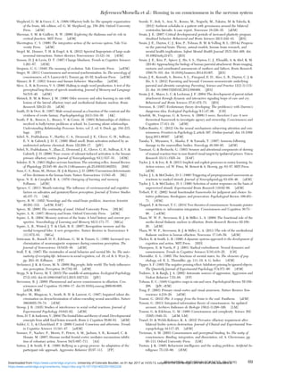 Shepherd, G. M. & Greer, C. A. (1998) Olfactory bulb. In: The synaptic organization
of the brain, 4th edition, ed. G. M. Shepherd, pp. 159–204. Oxford University
Press. [aEM]
Sherman, S. M. & Guillery, R. W. (2006) Exploring the thalamus and its role in
cortical function. MIT Press. [aEM]
Sherrington, C. S. (1906) The integrative action of the nervous system. Yale Uni-
versity Press. [aEM]
Siegel, M., Donner, T. H. & Engel, A. K. (2012) Spectral ﬁngerprints of large-scale
neuronal interactions. Nature Reviews Neuroscience 13:121–34. [rEM]
Simons, D. J. & Levin, D. T. (1997) Change blindness. Trends in Cognitive Sciences
1:261–67. [rEM]
Simpson, G. G. (1949) The meaning of evolution. Yale University Press. [arEM]
Singer, W. (2011) Consciousness and neuronal synchronization. In: The neurology of
consciousness, ed.S. Laureys & G.Tononi,pp. 43–52. Academic Press. [arEM]
Skinner, B. F. (1953) Science and human behavior. Macmillan. [arEM]
Slevc, L. R. & Ferreira, V. S. (2006) Halting in single word production: A test of the
perceptual loop theory of speech monitoring. Journal of Memory and Language
54:515–40. [aEM]
Slotnick, B. M. & Risser, J. M. (1990) Odor memory and odor learning in rats with
lesions of the lateral olfactory tract and mediodorsal thalamic nucleus. Brain
Research 529:23–29. [aEM]
Smith, D. & Over, R. (1987) Male sexual arousal as a function of the content and the
vividness of erotic fantasy. Psychophysiology 24(3):334–39. [AK]
Smith, P. K., Bowers, L., Binney, V. & Cowie, H. (1993) Relationships of children
involved in bully/victim problems at school. In: Learning about relationships.
Understanding Relationship Processes Series, vol. 2, ed. S. Duck, pp. 184–215.
Sage. [FP]
Sobel, N., Prabhakaran, V., Hartley, C. A., Desmond, J. E., Glover, G. H., Sullivan,
E. V. & Gabrieli, J. D. E. (1999) Blind smell: Brain activation induced by an
undetected airborne chemical. Brain 122:209–17. [JdV]
Sobel, N., Prabhakaran, V., Zhao, Z., Desmond, J. E., Glover, G. H., Sullivan, E. V. &
Gabrieli, J. D. (2000) Time course of odorant-induced activation in the human
primary olfactory cortex. Journal of Neurophysiology 83(1):537–51. [rEM]
Sokolov, E. N. (1963) Higher nervous functions: The orienting reﬂex. Annual Review
of Physiology 25:545–80. doi:10.1146/annurev.ph.25.030163.002553. [BM]
Soon, C. S., Brass, M., Heinze, H.-J. & Haynes, J. D. (2008) Unconscious determinants
of free decisions in the human brain. Nature Neuroscience 11:543–45. [RL]
Spear, N. E. & Campbell, B. A. (1979) Ontogeny of learning and memory.
Erlbaum. [aEM]
Spence, C. (2011) Mouth-watering: The inﬂuence of environmental and cognitive
factors on salivation and gustatory/ﬂavor perception. Journal of Texture Studies
42:157–71. [AK]
Sperry, R. W. (1952) Neurology and the mind-brain problem. American Scientist
40:291–312. [arEM, EAF]
Spivey, M. (2008) The continuity of mind. Oxford University Press. [HLM]
Squire, L. R. (1987) Memory and brain. Oxford University Press. [aEM]
Squire, L. R. (2004) Memory systems of the brain: A brief history and current per-
spective. Neurobiology of Learning and Memory 82(3):171–77. [MGa]
Squire, L. R., Wixted, J. T. & Clark, R. E. (2007) Recognition memory and the
medial temporal lobe: A new perspective. Nature Reviews in Neuroscience 8
(11):872–83. [MGa]
Srinivasan, R., Russell, D. P., Edelman, G. M. & Tononi, G. (1999) Increased syn-
chronization of neuromagnetic responses during conscious perception. The
Journal of Neuroscience 19:5435–48. [aEM]
Srull, T. K. (1997) The vicissitudes of social behavior and mental life. In: The auto-
maticity of everyday life: Advances in social cognition, vol. 10, ed. R. S. Wyer Jr.,
pp. 203–16. Erlbaum. [FP]
Stefanucci, J. K. & Geuss, M. N. (2009) Big people, little world: The body inﬂuences
size perception. Perception 38:1782–95. [aEM]
Stepp, N. & Turvey, M. T. (2015) The muddle of anticipation. Ecological Psychology
27(2):103. doi:10.1080/10407413.2015.1027123. [JdV]
Stevenson, R. J. (2009) Phenomenal and access consciousness in olfaction. Con-
sciousness and Cognition 18:1004–17. doi:10.1016/j.concog.2009.09.005.
[arEM, BM]
Stopfer, M., Bhagavan, S., Smith, B. H. & Laurent, G. (1997) Impaired odour dis-
crimination on desynchronization of odour-encoding neural assemblies. Nature
390(6655):70–74. [rEM]
Stroop, J. R. (1935) Studies of interference in serial verbal reactions. Journal of
Experimental Psychology 18:643–62. [aEM]
Stuss, D. T. & Anderson, V. (2004)The frontal lobes and theory ofmind: Developmental
concepts from adult focal lesion research. Brain & Cognition 55:69–83. [aEM]
Suhler, C. L. & Churchland, P. S. (2009) Control: Conscious and otherwise. Trends
in Cognitive Sciences 13:341–47. [arEM]
Sumner, P., Nachev, P., Morris, P., Peters, A. M., Jackson, S. R., Kennard, C. &
Husain, M. (2007) Human medial frontal cortex mediates unconscious inhibi-
tion of voluntary action. Neuron 54(5):697–711. [AA]
Sutton, J. & Smith, P. K. (1999) Bullying as a group process: An adaptation of the
participant role approach. Aggressive Behavior 25:97–111. [FP]
Suzuki, T., Itoh, S., Arai, N., Kouno, M., Noguchi, M., Takatsu, M. & Takeda, K.
(2012) Ambient echolalia in a patient with germinoma around the bilateral
ventriculus lateralis: A case report. Neurocase 18:330–35. [aEM]
Swain, J. E. (2007) Critical developmental periods of increased plasticity program
ritualized behavior. Behavioral and Brain Sciences 29(3):242–43. [JES]
Swain, J. E., Dayton, C. J., Kim, P., Tolman, R. M. & Volling, B. L. (2014a) Progress
on the paternal brain: Theory, animal models, human brain research, and
mental health implications. Infant Mental Health Journal 35(5):394–408. doi:
10.1002/imhj.21471. [JES]
Swain, J. E., Kim, P., Spicer, J., Ho, S. S., Dayton, C. J., Elmadih, A. & Abel, K. M.
(2014b) Approaching the biology of human parental attachment: Brain imaging,
oxytocin and coordinated assessments of mothers and fathers. Brain Research
1580:78–101. doi: 10.1016/j.brainres.2014.03.007. [JES]
Swain, J. E., Konrath, S., Brown, S. L., Finegood, E. D., Akce, L. B., Dayton, C. J. &
Ho, S. S. (2012) Parenting and beyond: Common neurocircuits underlying
parental and altruistic caregiving. Parenting, Science and Practice 12(2–3):115–
23. doi: 10.1080/15295192.2012.680409. [JES]
Swain, J. E., Mayes, L. C. & Leckman, J. F. (2004) The development of parent-infant
attachment through dynamic and interactive signaling loops of care and cry.
Behavioral and Brain Sciences 27(4):472–73. [JES]
Swenson, R. (1997) Evolutionary theory developing: The problem(s) with Darwin’s
dangerous idea. Ecological Psychology 9(1):47–96. [CH]
Synofzik, M., Vosgerau, G. & Newen, A. (2008) I move, therefore I am: A new
theoretical framework to investigate agency and ownership. Consciousness and
Cognition 17:411–24. [aEM]
Tallon-Baudry, C. (2012) On the neural mechanisms subserving attention and con-
sciousness. Frontiers in Psychology 2, article 397. (Online journal). doi: 10.3389/
fpsyg.2011.00397. [aEM]
Tanaka, Y., Miyazawa, Y., Akaoka, F. & Yamada, T. (1997) Amnesia following
damage to the mammillary bodies. Neurology 48:160–65. [aEM]
Tassinari, G. & Berlucchi, G. (1993) Sensory and attentional components of slowing
of manual reaction time to non-ﬁxated visual targets by ipsilateral primes. Vision
Research 33(11):1525–34. [EAF]
Taylor, J. A. & Ivry, R. B. (2013) Implicit and explicit processes in motor learning. In:
Action science, ed. W. Prinz, M. Beisert & A. Herwig, pp. 63–87. MIT Press.
[aEM]
Taylor, J. L. & McCloskey, D. I. (1990) Triggering of preprogrammed movements as
reactions to masked stimuli. Journal of Neurophysiology 63:439–46. [aEM]
Taylor, J. L. & McCloskey, D. I. (1996) Selection of motor responses on the basis of
unperceived stimuli. Experimental Brain Research 110:62–66. [aEM]
Tetlock, P. E. (2002) Social functionalist frameworks for judgment and choice: In-
tuitive politicians, theologians, and prosecutors. Psychological Review 109:451–
71. [rEM]
Thagard, P. & Stewart, T. C. (2014) Two theories of consciousness: Semantic pointer
competition vs. information integration. Consciousness and Cognition 30:73–
90. [ arEM]
Tham, W. W. P., Stevenson, R. J. & Miller, L. A. (2009) The functional role of the
medio dorsal thalamic nucleus in olfaction. Brain Research Reviews 62:109–
26. [aEM]
Tham, W. W. P., Stevenson, R. J. & Miller, L. A. (2011) The role of the mediodorsal
thalamic nucleus in human olfaction. Neurocase 17:148–59. [aEM]
Thelen, E. & Smith, L. B. (1996) A dynamic systems approach to the development of
cognition and action. MIT Press. [HD]
Thompson, E. & Varela, F. J. (2001) Radical embodiment: Neural dynamics and
consciousness. Trends in Cognitive Sciences 5(10):418–25. [CH]
Thorndike, E. L. (1905) The functions of mental states. In: The elements of psy-
chology, ed. E. L. Thorndike, pp. 111–19. A. G. Seiler. [rEM]
Tipper, S. P. (1985) The negative priming effect: Inhibitory priming by ignored objects.
The Quarterly Journal of Experimental Psychology 37A:571–90. [rEM]
Todorov, A. & Bargh, J. A. (2002) Automatic sources of aggression. Aggression and
Violent Behavior 7:53–68. [FP]
Tolman, E. C. (1948) Cognitive maps in rats and men. Psychological Review 55:189–
208. [JdV, rEM]
Tong, F. (2003) Primary visual cortex and visual awareness. Nature Reviews Neu-
roscience 4:219–29. [aEM]
Tononi, G. (2012) Phi: A voyage from the brain to the soul. Pantheon. [aEM]
Tononi, G. (2013) Integrated information theory of consciousness: An updated
account. Archives Italiennes de Biologie 150(2–3):290–326. [LM]
Tononi, G. & Edelman, G. M. (1998) Consciousness and complexity. Science 282
(5395):1846–51. [aEM, LM]
Tranel, D. & Welsh-Bohmer, K. A. (2012) Pervasive olfactory impairment after
bilateral limbic system destruction. Journal of Clinical and Experimental Neu-
ropsychology 34:117–25. [aEM]
Treisman, A. M. (2003) Consciousness and perceptual binding. In: The unity of
consciousness: Binding, integration, and dissociation, ed. A. Cleeremans, pp.
95–113. Oxford University Press. [LM]
Tsotsos, J. K. (1995) Behaviorist intelligence and the scaling problem. Artiﬁcial In-
telligence 75:135–60. [rEM]
References/Morsella et al.: Homing in on consciousness in the nervous system
BEHAVIORAL AND BRAIN SCIENCES, 39 (2016) 69
https:/www.cambridge.org/core/terms. https://doi.org/10.1017/S0140525X15002228
Downloaded from https:/www.cambridge.org/core. University of Colorado Boulder, on 01 Apr 2017 at 14:55:13, subject to the Cambridge Core terms of use, available at
 