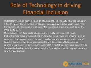Role of Technology in driving Financial Inclusion 2016 - Part - 5 | PPTX