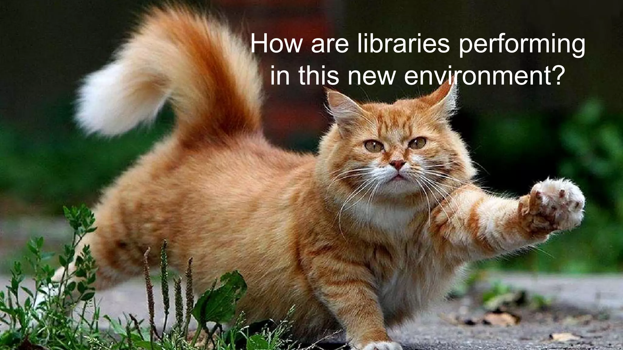 June 27, 2016 26www.pewresearch.org
How are libraries performing
in this new environment?
 