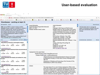 User-based evaluation
 User-based relevance assessments
– Focus the user one each query-document pair
111
 