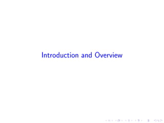 Introduction and Overview
 