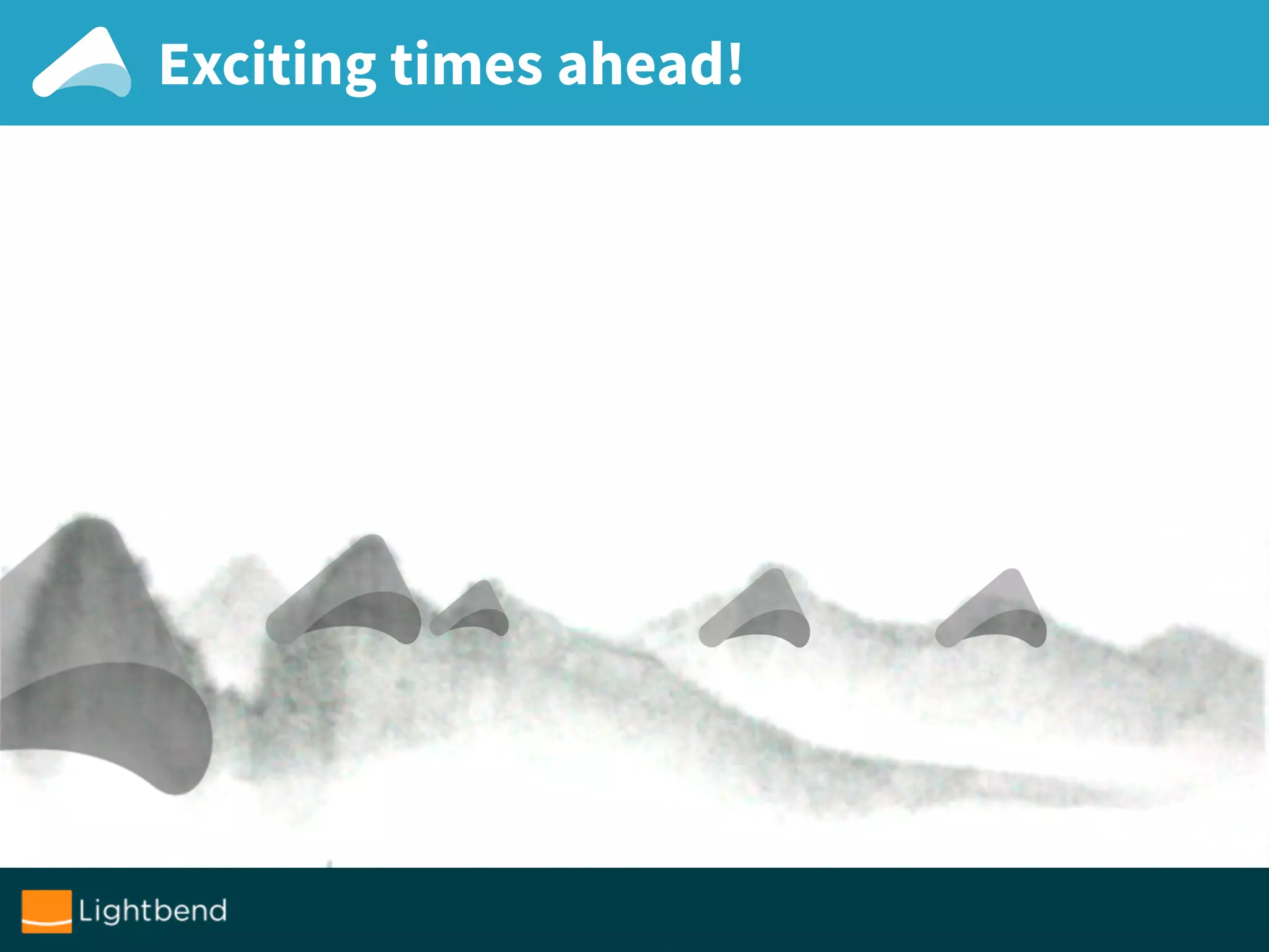 Exciting times ahead!
 