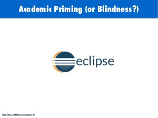 Image: https://twitter.com/anonymousprofs
TODO: Add background with
Sun
Academic Priming (or Blindness?)
 