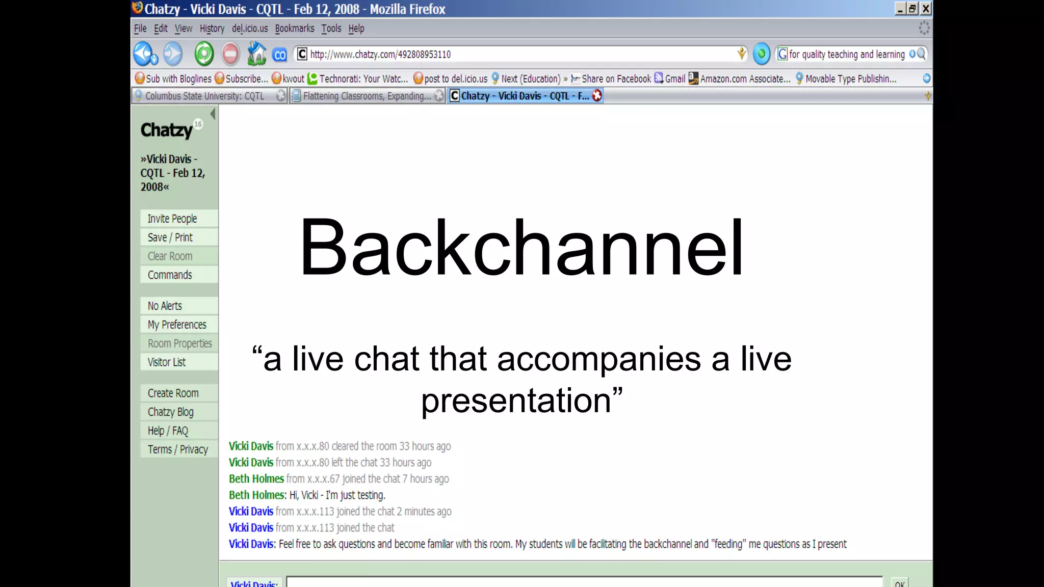 Backchannel
“a live chat that accompanies a live
presentation”
 