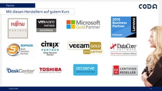 CODA GmbH 21
Partner
Mit diesen Herstellern auf gutem Kurs
 
