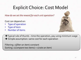 Explicit Choice: Cost Model
43
How do we set the reward for each unit operation?
Cost can depend on:
• Type of operation
•...