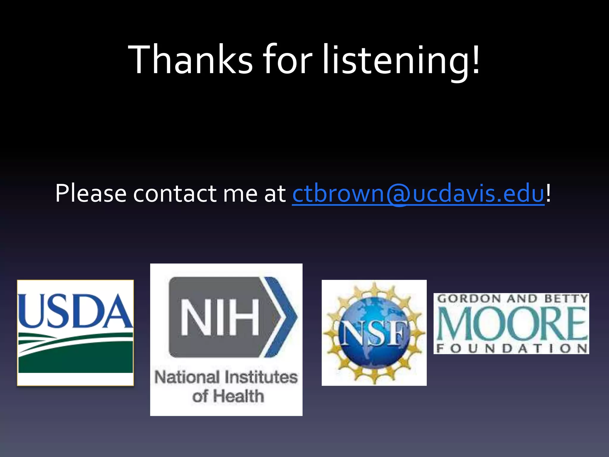 Thanks for listening!
Please contact me at ctbrown@ucdavis.edu!
 