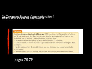 3) Comment Bontaz s’internationalise ?(transferts ou pas de capitaux ?)
pages 78-79
 