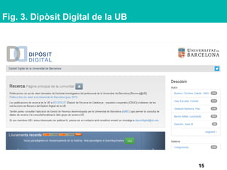 Fig. 3. Dipòsit Digital de la UB
15
 