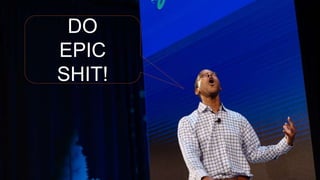 #1 SPOT = NOT what It used to be
DO
EPIC
SHIT!