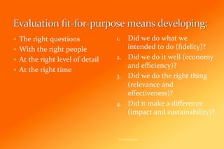 Evaluation Fit-for-Purpose