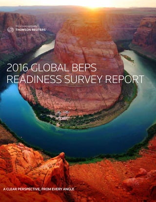 2016 GLOBAL BEPS
READINESS SURVEY REPORT
A CLEAR PERSPECTIVE, FROM EVERY ANGLE
 