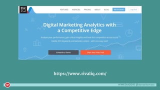 #iMEDIA2016 @danaditomaso
https://www.rivaliq.com/
 