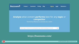 #iMEDIA2016 @danaditomaso
https://buzzsumo.com/
 