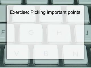 Exercise: Picking important points
 