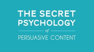 All material © THE WEB PSYCHOLOGIST LTD. 2016. No unauthorised reproduction or distribution.
#THEINBOUNDER @NATHALIENAHAITHE WEB PSYCHOLOGIST LTD.
THE SECRET
PSYCHOLOGY
PERSUASIVE CONTENT
of
 