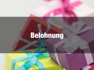 Belohnung
 