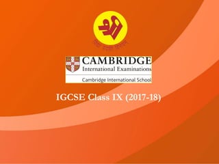 IGCSE Class IX (2017-18)
 
