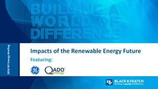 Impacts of the Renewable Energy Future
Featuring:
2016NYEnergyBriefing
 