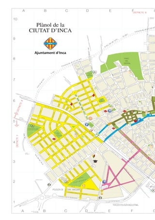 Plànol de la
CIUTAT D’INCA
 