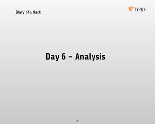 Diary of a Hack
Day 6 - Analysis
49
 